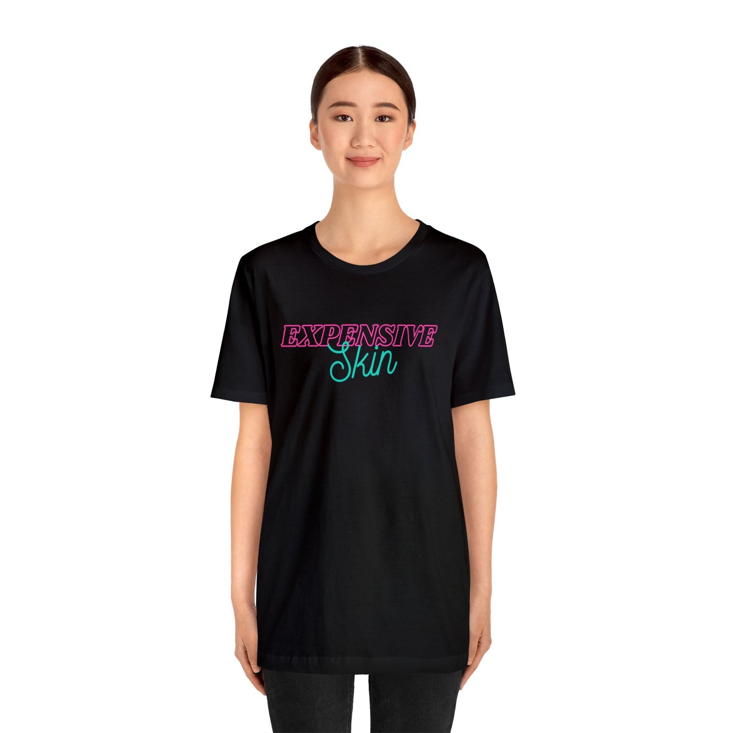 Expensive Skin Unisex Jersey Short Sleeve Tee